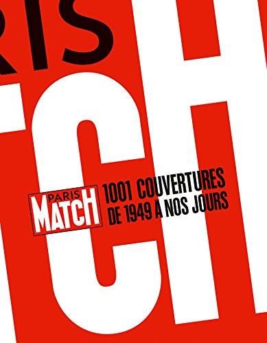 1001 couvertures Paris match de 1949 à nos jours