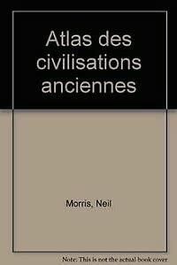 Atlas des civilisations anciennes