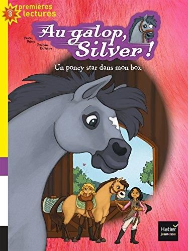 Au galop, Silver ! T.02 : Un poney star dans mon box