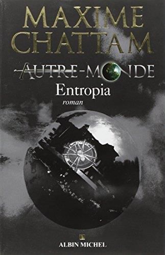 Autre-monde T.04 : Entropia