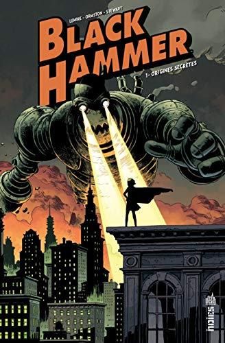 Black hammer T.01 : Origines secrètes