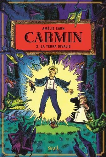 Carmin, le garçon au pied-sabot T.02 :  La Terra Divalis