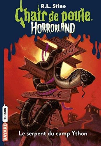 Chair de poule, Horrorland T.09 : Le serpent du camp Ython