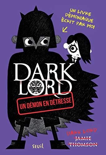 Dark Lord T.02 : Un démon en détresse