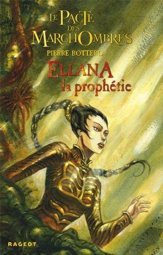 Ellana T.03 : La prophétie