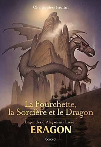 Eragon, légendes d'Alagaësia T.01 : La fourchette, la sorcière et le dragon