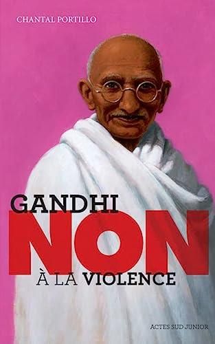 Gandhi, non à la violence
