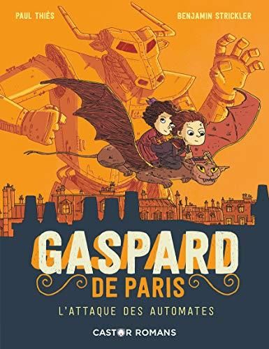 Gaspard de Paris T.02 : L'attaque des automates