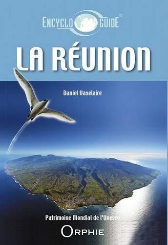 Guide encyclopédique de la Réunion