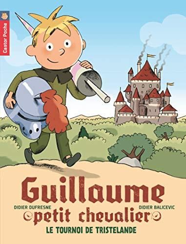 Guillaume, petit chevalier T.01 : le tournoi de Tristelande