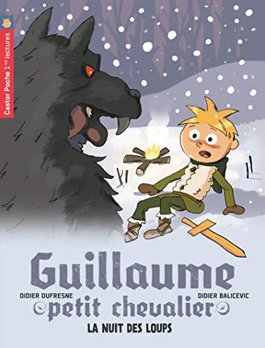 Guillaume, petit chevalier T.03 : La nuit des loups