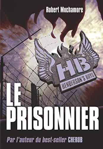 Henderson's boys T.05 : Le prisonnier