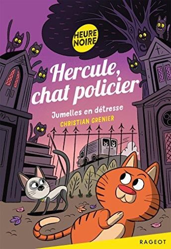 Hercule, chat policier : Jumelles en détresse