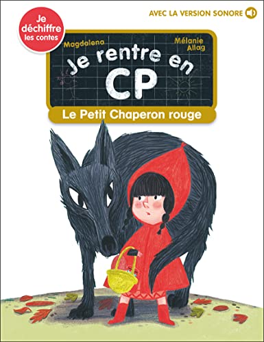 Je rentre en CP T.19 : Le Petit Chaperon rouge