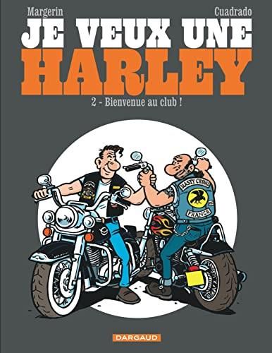Je veux une Harley T.02 : Bienvenue au club !