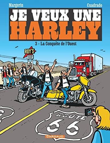 Je veux une Harley T.03 : La conquête de l'Ouest