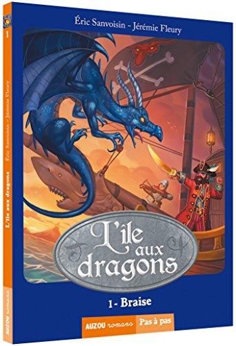 L'Île aux dragons T.01 : Braise