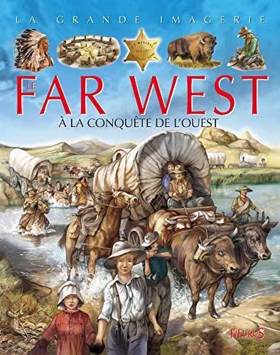 Le Far west a la conquete de l'ouest