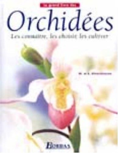 Le Grand livre des orchidees