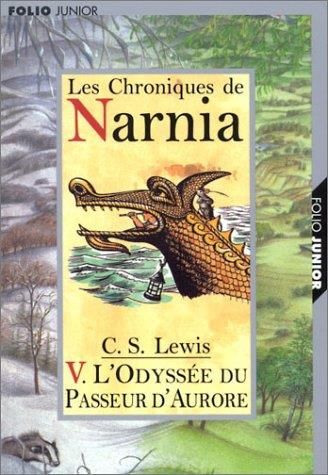 Le Monde de Narnia T.05 : L'Odysée du passeur d'aurore