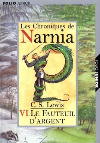 Le Monde de Narnia T.06 : Le fauteuil d'argent