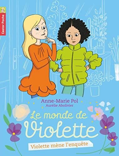 Le Monde de Violette T.03 : Violette mène l'enquête