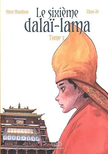 Le Sixième dalaï-lama T.03