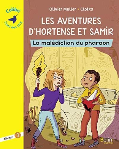 Les Aventures d'Hortense et Samir T.02 : La malédiction du pharaon