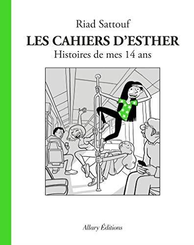 Les Cahiers d'Esther T.05 : Histoire de mes 14 ans