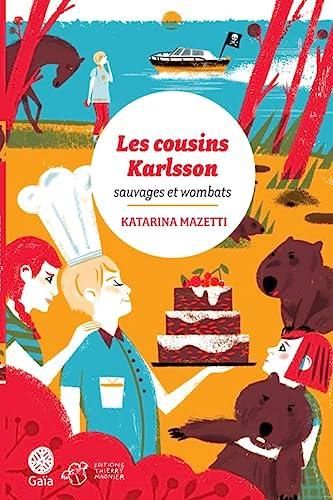 Les Cousins Karlsson T.02 : Sauvages et wombats