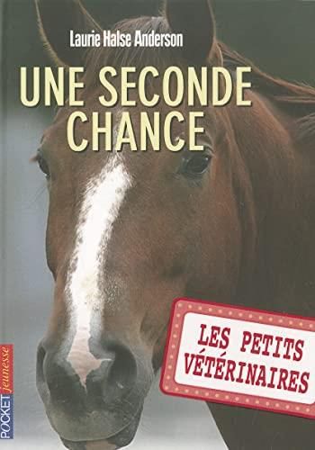 Les Petits vétérinaires T.03 : Une seconde chance