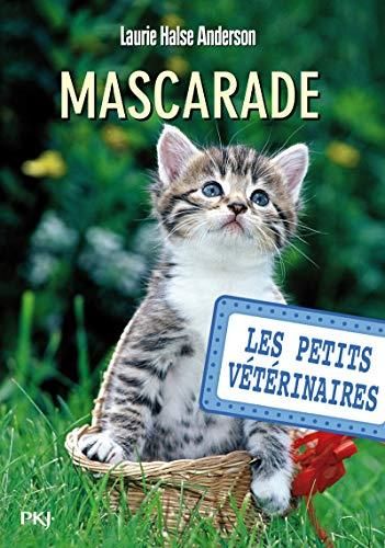 Les Petits vétérinaires T.11 : Mascarade