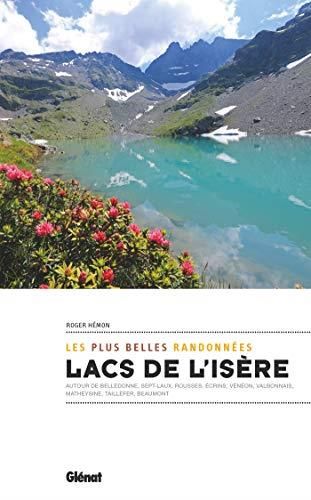 Les Plus belles randonnées : Lacs de l'Isère