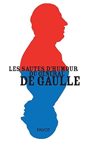 Les Sautes d'humour du général de Gaulle