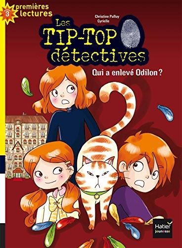 Les Tip-Top détectives T.02 : Qui a enlevé Odilon ?