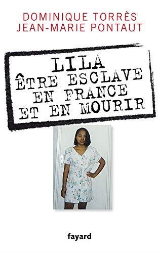 Lila être esclave en France et en mourir