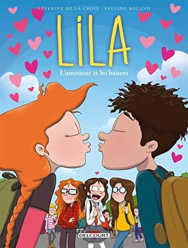 Lila T.04 : L'amouuur et les baisers