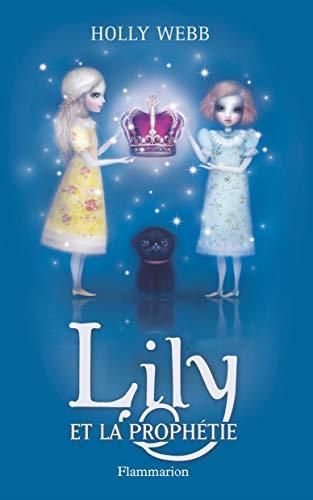 Lily T.04 : Lily et la prophétie