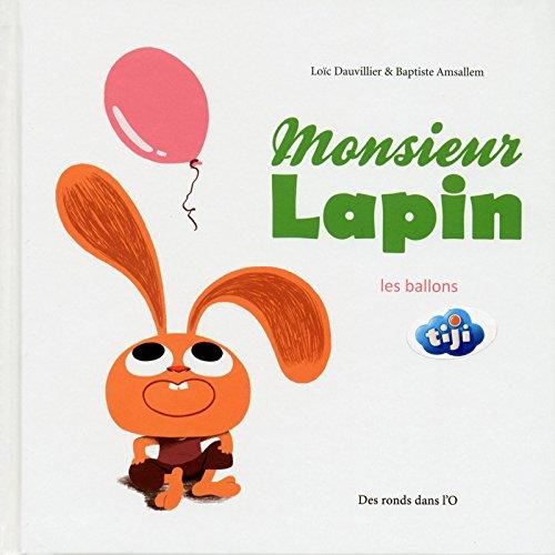 Monsieur Lapin T.03 : Les ballons