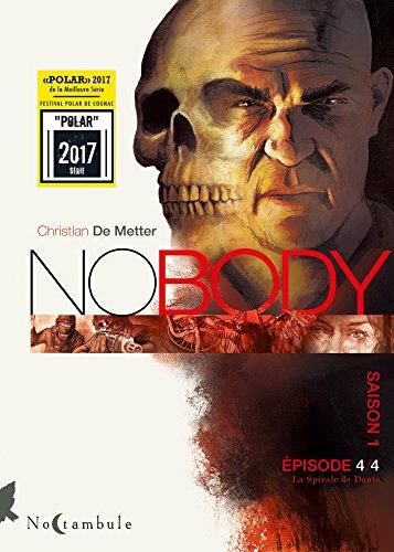 Nobody, saison 1 T.04 : La Spirale de Dante