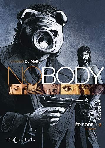Nobody, saison 2 T.01 : L'Agneau