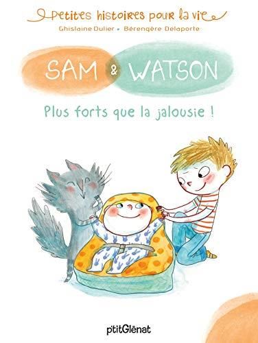 Sam & Watson : Plus forts que la jalousie !