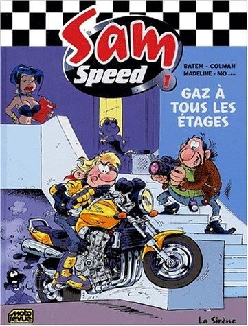 Sam Speed T.01 : Gaz à tous les étages