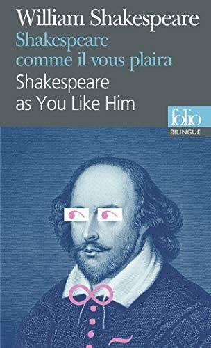 Shakespeare comme il vous plaîra