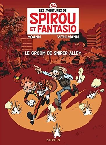 Spirou et Fantasio T.54 : Le Groom de Sniper Alley