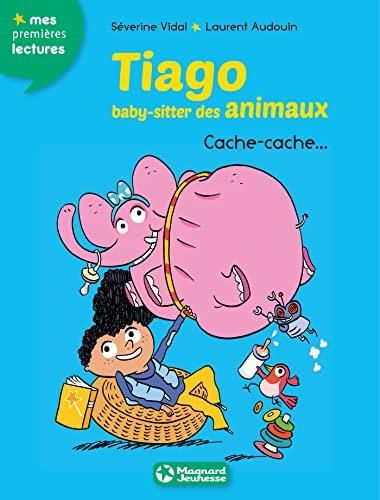 Tiago, baby-sitter des animaux T.03 : Cache-cache