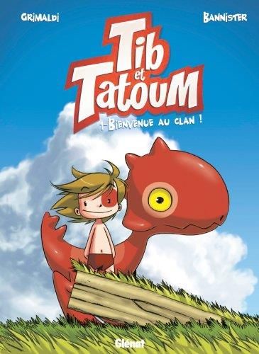 Tib et Tatoum T.01 : Bienvenue au clan !