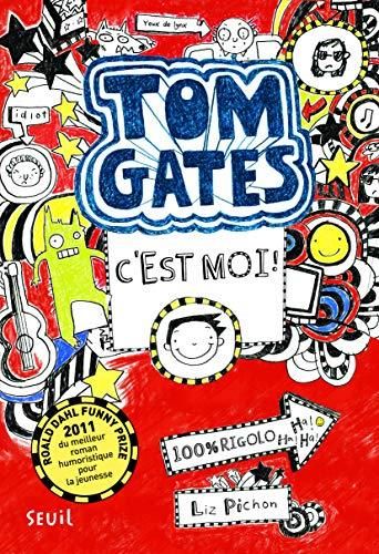 Tom Gates T.01 : C'est moi !