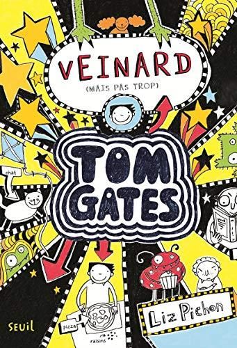 Tom Gates T.07 : Veinard