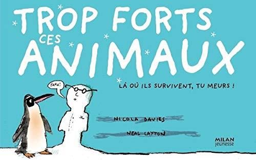 Trop forts ces animaux